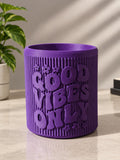 Good Vibes Only Pot - front view